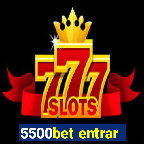5500bet entrar